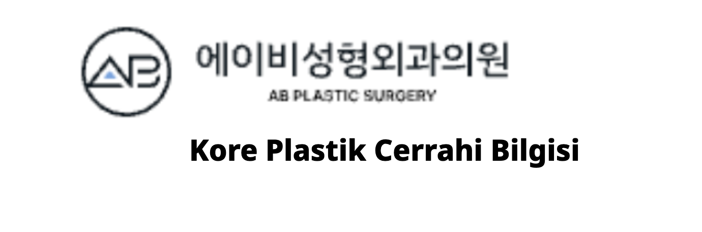 AB Plastic Surgery (에이비성형외과) – Kore Plastik Cerrahi Bilgisi